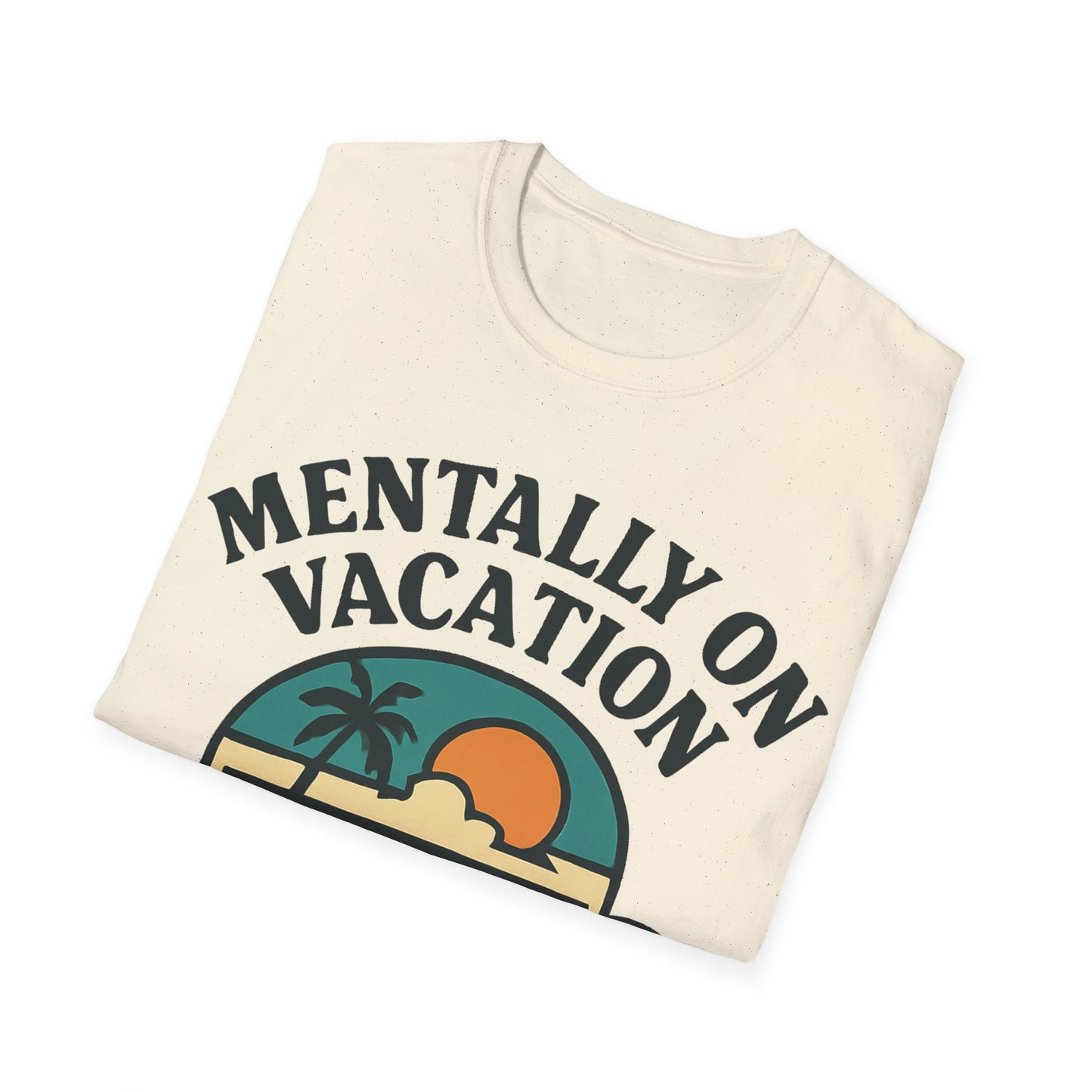 Mental Vacation Coffee Lover T-Shirt | Vacation Vibes Tee, Unisex Softstyle Shirt, Coffee Gift, Summer Apparel, Relaxation Wear